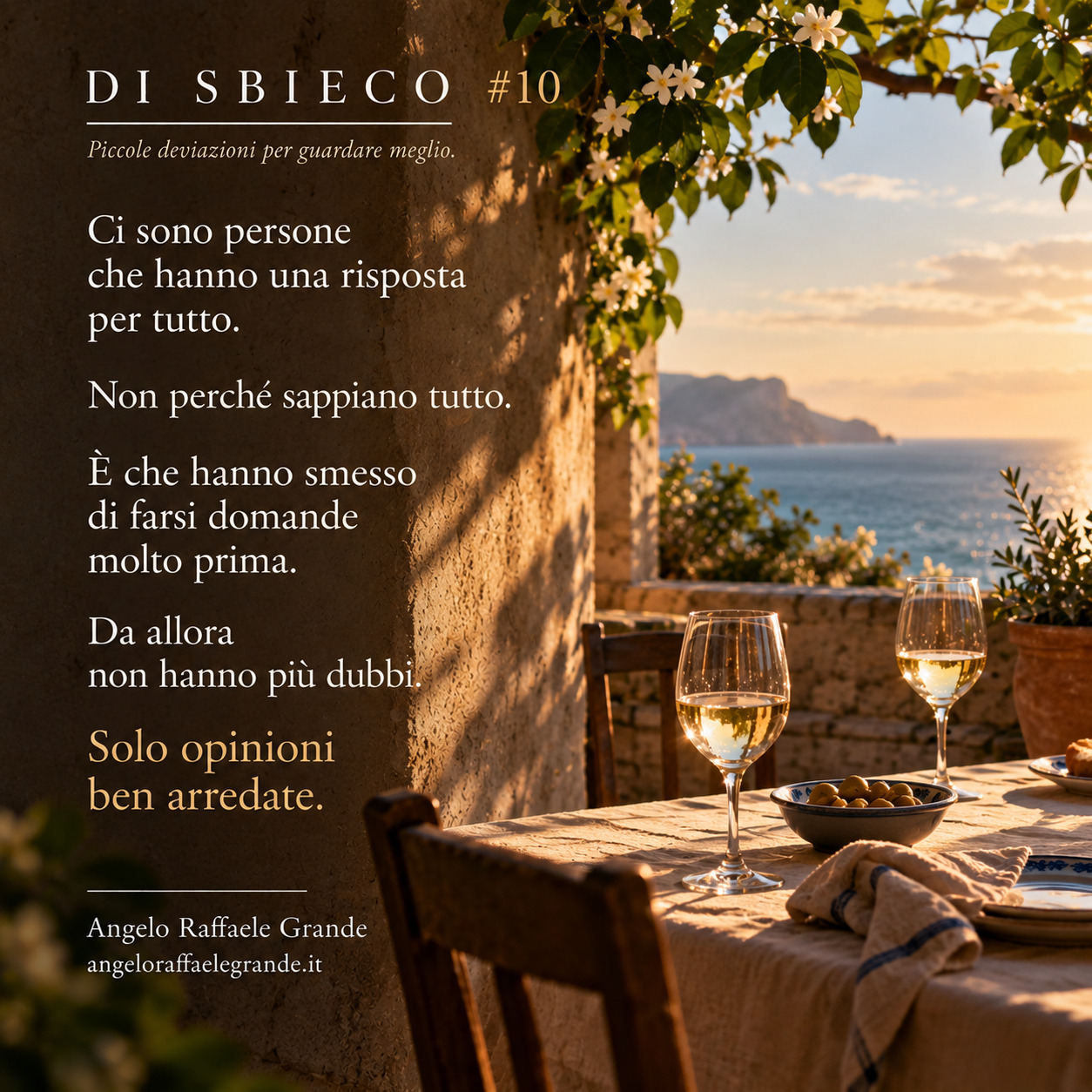 Di sbieco #10: Opinioni ben arredate